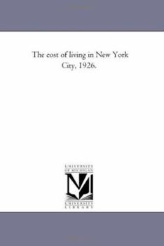 Paperback The Cost of Living in New York City, 1926. Book