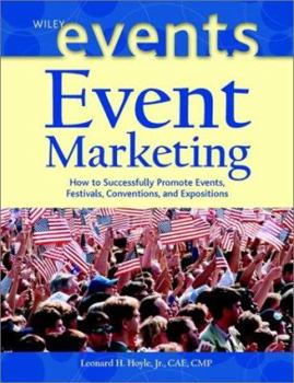 Hardcover Event Marketing: How to Successfully Promote Events, Festivals, Conventions, and Expositions Book