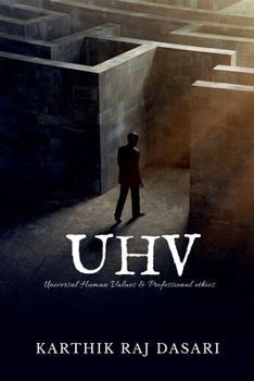 Paperback Universal Human Values & Professional Ethics: Uhv Book