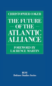 Hardcover The Future of the Atlantic Alliance Book