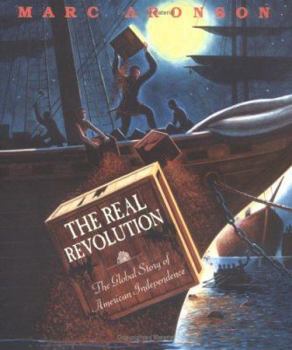 Hardcover The Real Revolution: The Global Story of American Independence Book