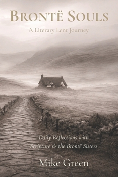 Paperback Brontë Souls: A Literary Lent Journey Book