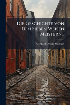 Paperback Die Geschichte Von Den Sieben Weisen Meistern... [German] Book