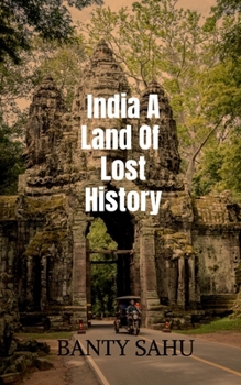 Paperback India A Land Of Lost History Book
