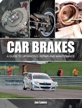 Paperback Car Brakes: A Guide to Upgrading, Repair and Maintenance Book