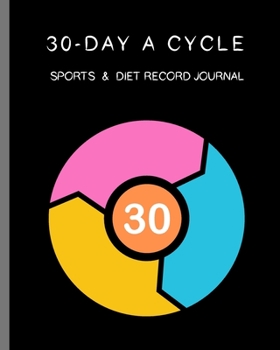 Paperback 30-day A Cycle, Sports & Diet Record Journal: Self-view for 10 minutes everyday Book