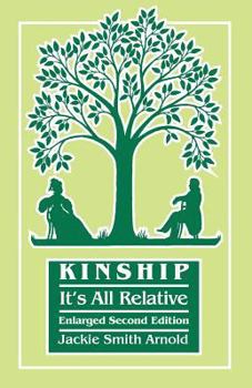 Paperback Kinship: It's All Relative. Enlarged Second Edition Book