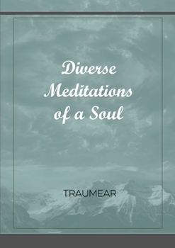 Paperback Diverse Meditations of a Soul Book