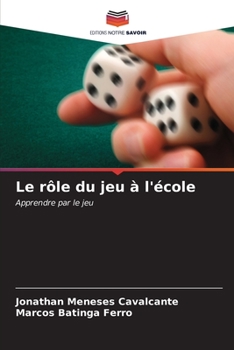 Paperback Le rôle du jeu à l'école [French] Book