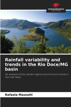 Paperback Rainfall variability and trends in the Rio Doce/MG basin Book