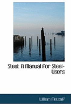 Paperback Steel: A Manual for Steel-Users Book