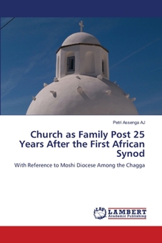 Paperback Church as Family Post 25 Years After the First African Synod Book