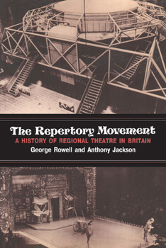 Paperback The Repertory Movement: A History of Regional Theatre in Britain Book