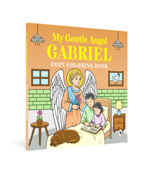 Paperback My Gentle Angel Gabriel: Cozy Coloring Book