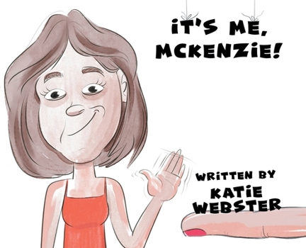 Hardcover It's Me, Mckenzie! Book