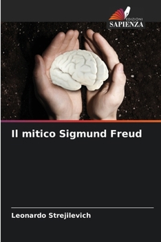 Paperback Il mitico Sigmund Freud [Italian] Book