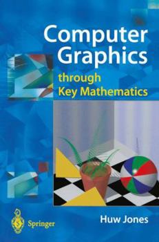 Paperback Computer Graphics Through Key Mathematics Book