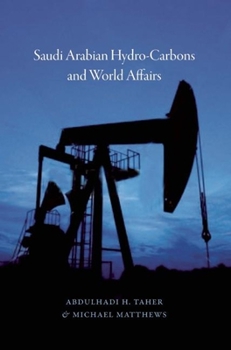 Hardcover Saudi Arabian Hydrocarbons and World Affairs Book