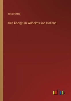 Paperback Das Königtum Wilhelms von Holland [German] Book