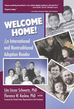 Hardcover Welcome Home!: An International and Nontraditional Adoption Reader Book