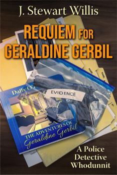 Paperback Requiem for Geraldine Gerbil: A Police Detective Whodunnit Book