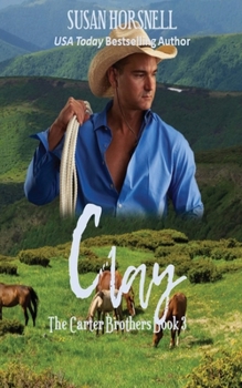Clay (3) - Book #3 of the Carter Brothers