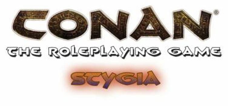 Conan: Stygia - Serpent of the South (Conan Roleplaying Game RPG) - Book  of the Conan the Roleplaying Game