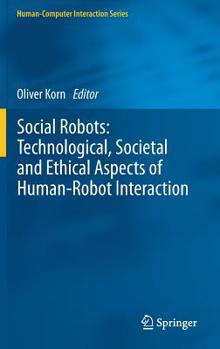 Hardcover Social Robots: Technological, Societal and Ethical Aspects of Human-Robot Interaction Book