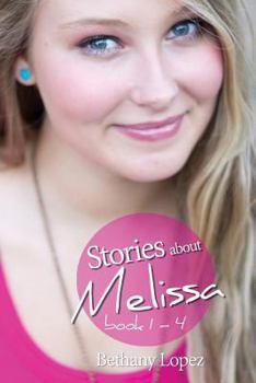 Stories about Melissa, books 1 - 4 - Book  of the Stories About Melissa