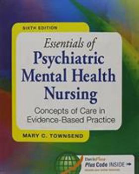 Hardcover Pkg: Ess of Psych Mental Hlth Nsg 6e & Gde to Psych Care Planning 9e Book