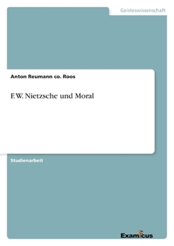 Paperback F. W. Nietzsche und Moral [German] Book