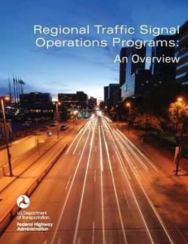 Paperback Regional Traffic Signal Operations Programs: An Overview Book