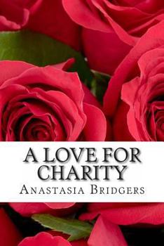 Paperback A Love for Charity Book