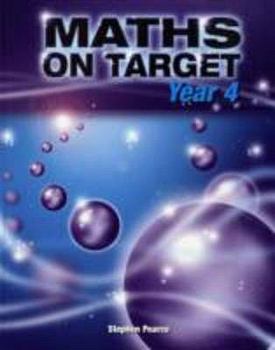 Paperback Maths on Target: Year 4 by Pearce, Stephen (2008) Paperback Book