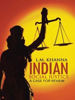 Hardcover Indian Social Justice: A Case for Review Book