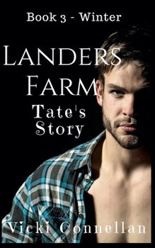 Landers Farm - Winter - Tate's Story