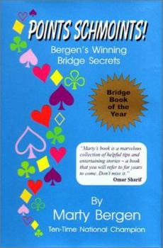 Hardcover Points Schmoints!: Bergen's Winning Bridge Secrets Book