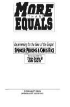Paperback More Than Equals: Racial Healing for the Sake of the Gospel Book