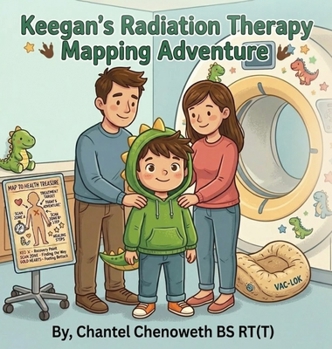 Hardcover Keegan's Radiation Therapy: Mapping Adventure Book