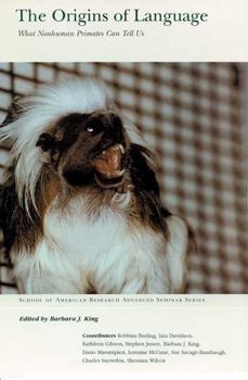 Hardcover The Origins of Language: What Nonhuman Primates Can Tell Us Book