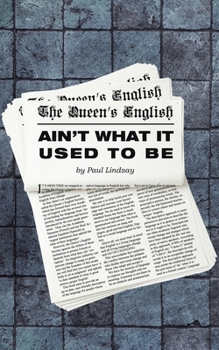 Paperback The Queen's English Ain't What It Used to Be Book