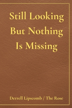 Paperback Still Looking But Nothing Is Missing Book