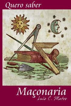 Paperback Quero Saber - Maçonaria [Portuguese] Book