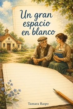 Paperback Un Gran Espacio En Blanco: Un libro infantil que enseñará a tus hijos el valor de la solidaridad [Spanish] Book