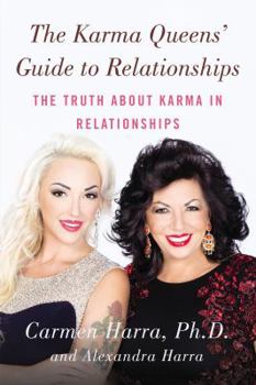 Paperback The Karma Queens' Guide to Relationships: The Truth about Karma in Relationships Book