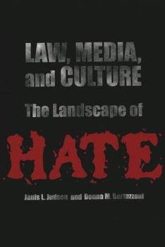 Law, Media, and Culture: The Landscape of Hate