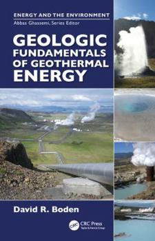 Hardcover Geologic Fundamentals of Geothermal Energy Book