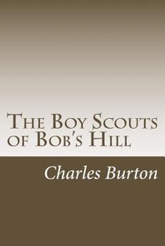 The Boy Scouts of Bob's Hill - Book  of the Bob's Hill