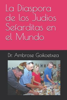 Paperback La Diaspora de los Judios Sefarditas en el Mundo [Spanish] Book