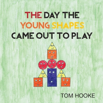 Paperback The Day the Young Shapes Came Out to Play Book
